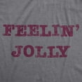 thumbnail image 2 of Womens Feelin Jolly T Shirt Funny Christmas Spirit Tee Womens Graphic Tees, 2 of 7