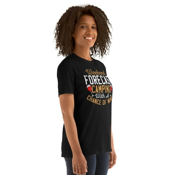 Weekend Forecast Camping with a Chance of Wine - Funny Camp Short-Sleeve Unisex T-Shirt (Black, S)