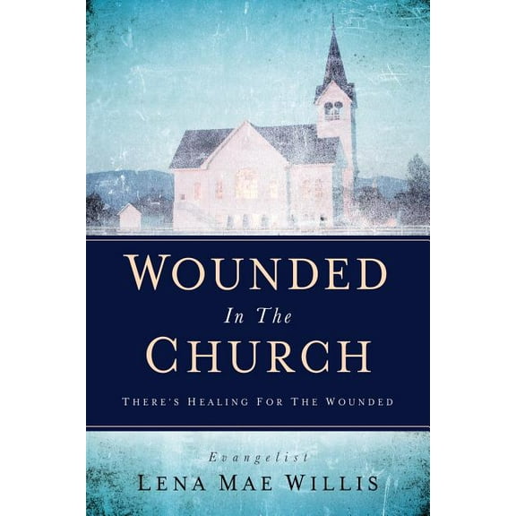 Wounded In The Church, (Paperback)