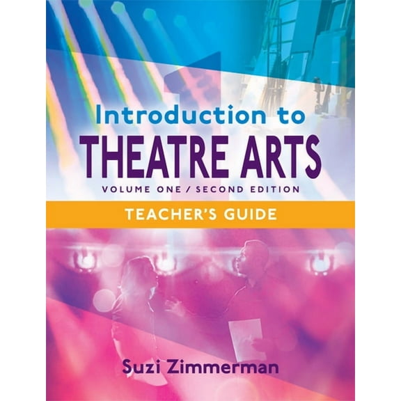 Introduction to Theatre Arts 1, Teacher's Guide, (Paperback)
