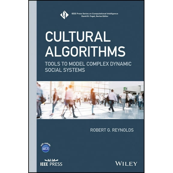 IEEE Press Computational Intelligence Cultural Algorithms: Tools to Model Complex Dynamic Social Systems, (Hardcover)