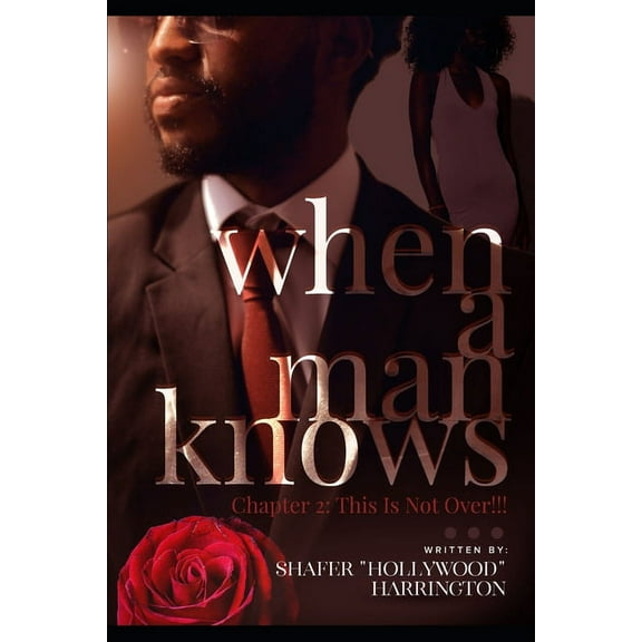 When A Man Knows Chapter 2: This Is Not Over! (Paperback)