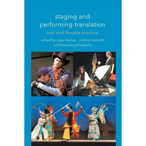 Cultural Criminology Staging and Performing Translation: Text and Theatre Practice, (Paperback)