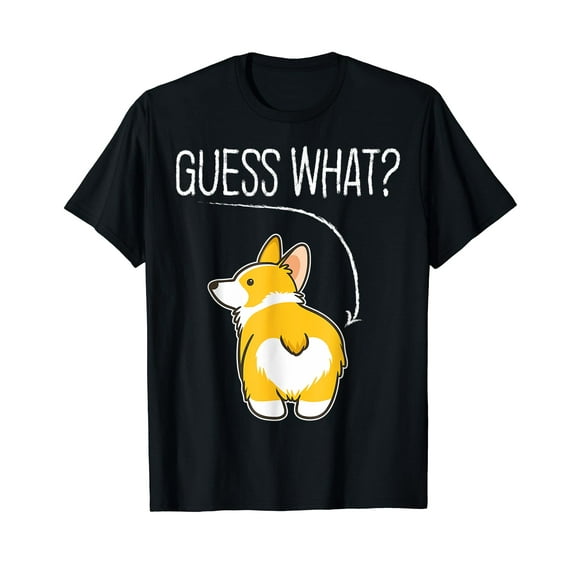 Guess what Corgi butt Funny Welsh Corgi Costume Dog Gifts T-Shirt