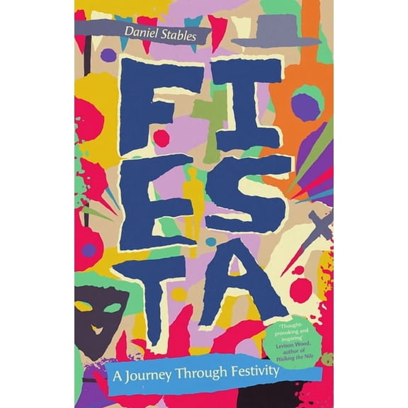 Fiesta: A Journey Through Festivity, (Hardcover)
