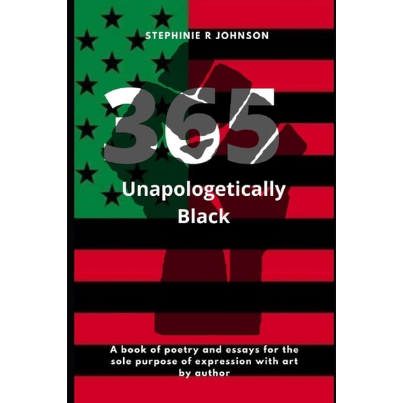 365 Unapologetically Black (Paperback)