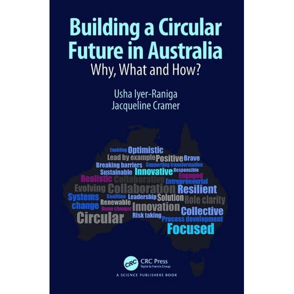 Building a Circular Future in Australia: Why, What and How?, (Hardcover)
