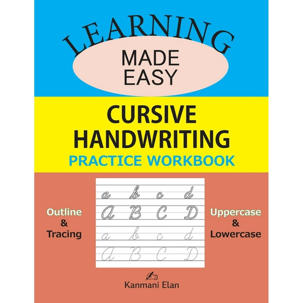 Learning Made Easy - Cursive Handwriting Practice Workbook: Outline ...
