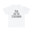 thumbnail image 1 of Fisherman Wife Girlfriend Husband Fishing Shirt, Gifts, Tshirt, Tee, 1 of 12