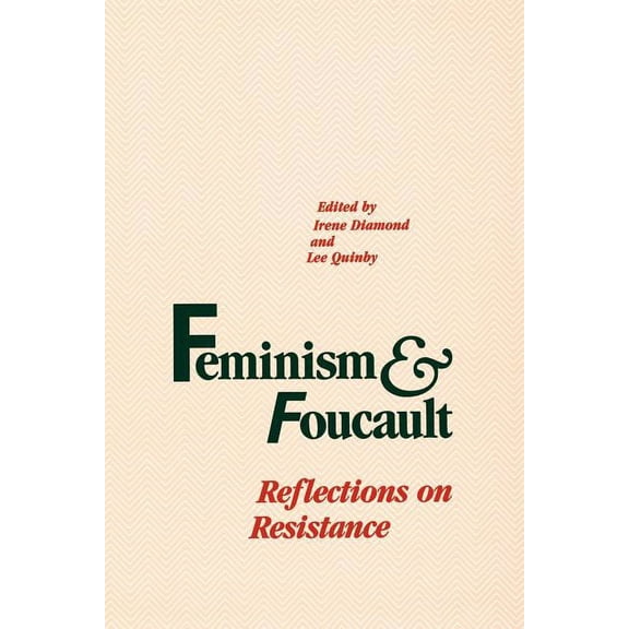 Feminism and Foucault: Reflections on Resistance (Paperback)