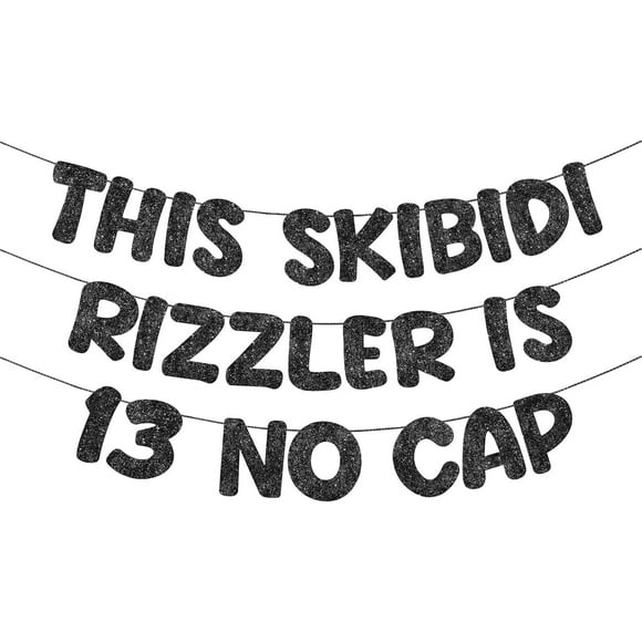 Pre Strung This Skibidi Rizzler Is 13 No Cap Glitter Banner 13th Birthday Party Decorations, Funny Birthday Sign, Party Supplies, Ideas, Gifts (Black)