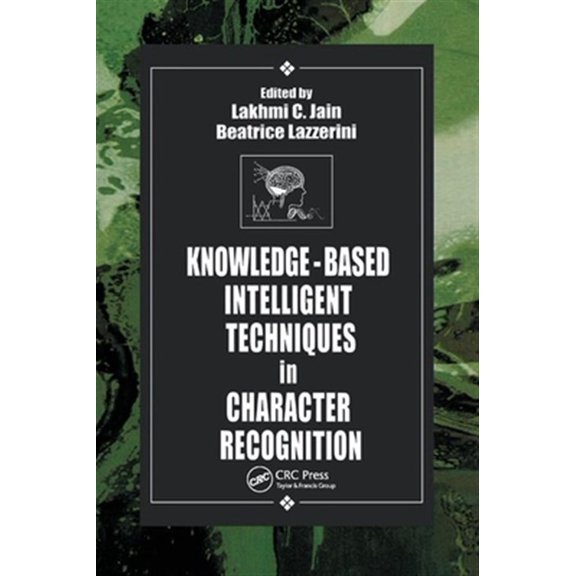 Pre-Owned International Computational Intelligence Knowledge-Based Intelligent Techniques in Character Recognition, (Paperback)