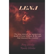 AMY SELVIDGE Lena: The True Story of the Murder of Lena LeBlanc (Paperback)