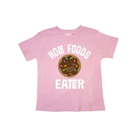 

Inktastic Hole Foods Eater Donut Gift Toddler Boy or Toddler Girl T-Shirt