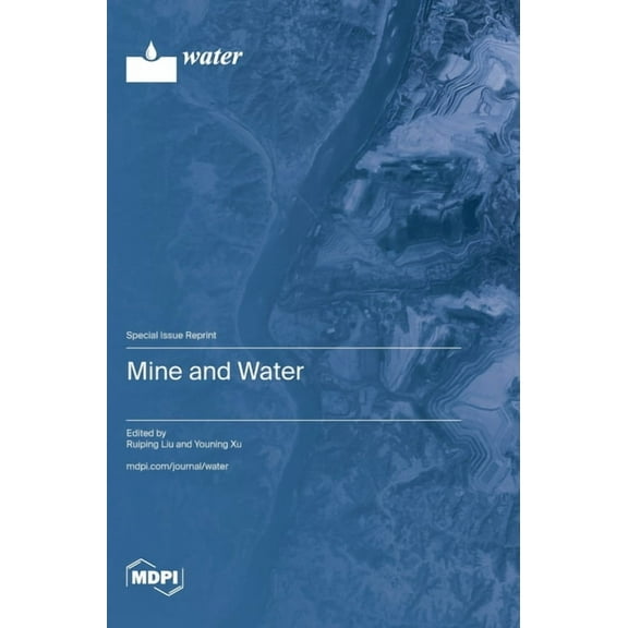 Mine and Water, (Hardcover)