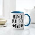 thumbnail image 4 of CafePress - French Bulldog Dad - 11 oz Ceramic Mug - Novelty Coffee Tea Cup, 4 of 4