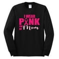 thumbnail image 2 of I Wear Pink for My Mom Survivor Awareness Mens Long Sleeve Shirt, Black, Small, 2 of 3