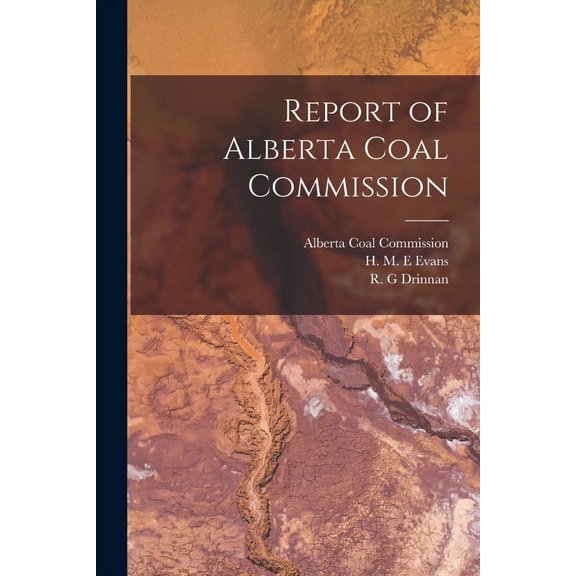 Report of Alberta Coal Commission, (Paperback)