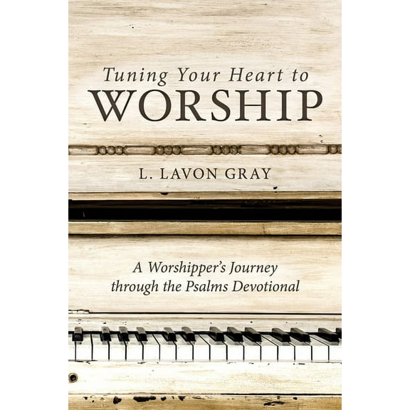 Tuning Your Heart To Worship