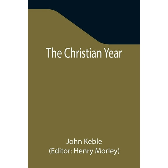 The Christian Year, (Paperback)