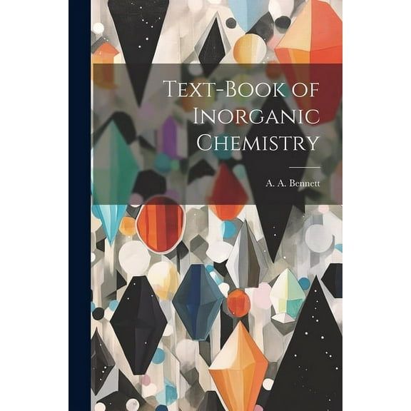 Text-Book of Inorganic Chemistry (Paperback)