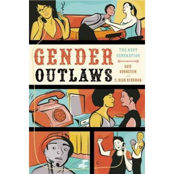 Pre-Owned Gender Outlaws: The Next Generation (Paperback) 1580053084 9781580053082