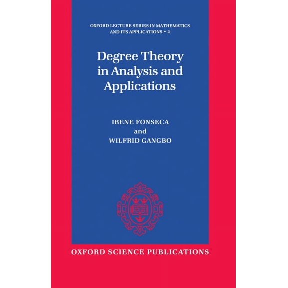 Oxford Lecture Mathematics and Its Appli Degree Theory in Analysis and Applications, Book 2, (Hardcover)