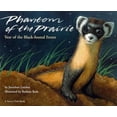 thumbnail image 1 of Pre-Owned Phantom of the Prairie: Year of the Black Footed Ferret (Hardcover) 0871563878 9780871563873, 1 of 1