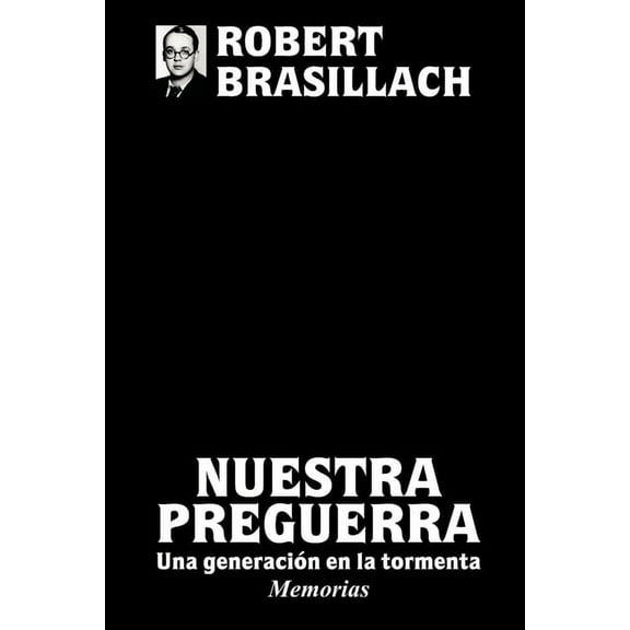 Nuestra preguerra, Una generación en la tormenta (Paperback)
