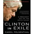 thumbnail image 1 of Clinton en Exil: un Président de la Maison Blanche, 1 of 2