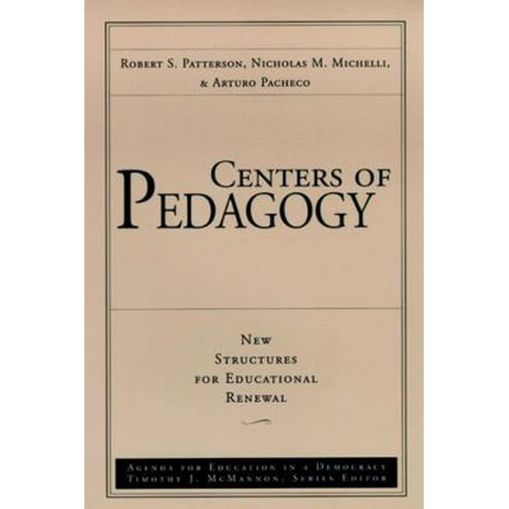 Pre-Owned Centers of Pedagogy Educational Renewal (Paperback) 0787945617 9780787945619