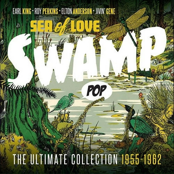 Swamp Pop: Sea of Love - Ultimate Collection 55-62 - Swamp Pop: Sea Of Love - Ultimate Collection 1955-1962 - Music & Performance - CD