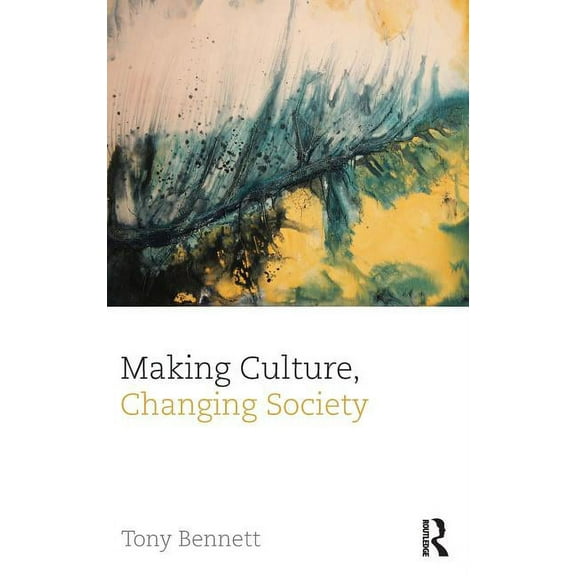 Cresc Making Culture, Changing Society, (Hardcover)