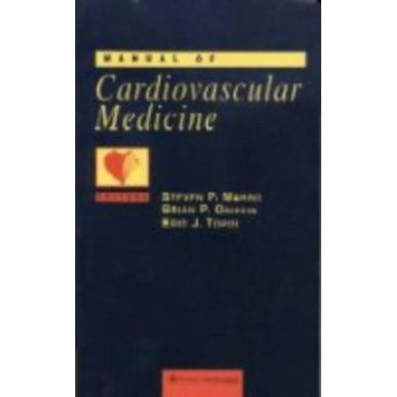 Pre-Owned Manual of Cardiovascular Medicine (Paperback) 0683306855 9780683306859