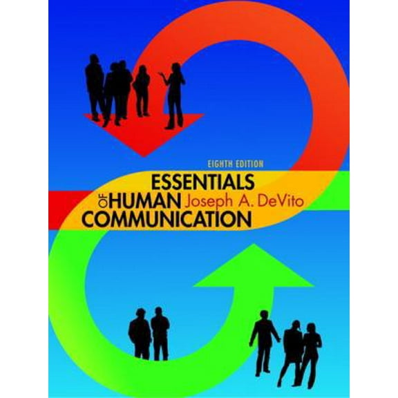 Pre-Owned Essentials of Human Communication (8th Edition) (Paperback) 0205930662 9780205930661
