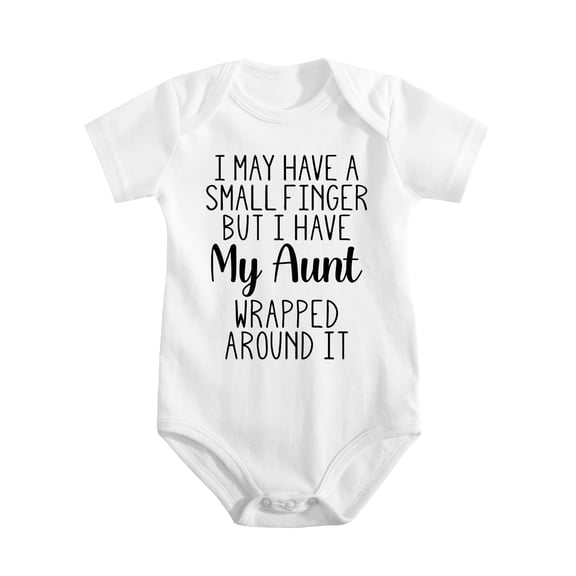 I May Have A Small Finger But I Have Aunt Wrapped Around Baby Bodysuit Funny Cute Romper Outfit White-style-1 9-12M