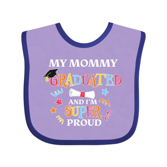 Inktastic My Mommy Graduated and I'm Super Proud Boys or Girls Baby Bib