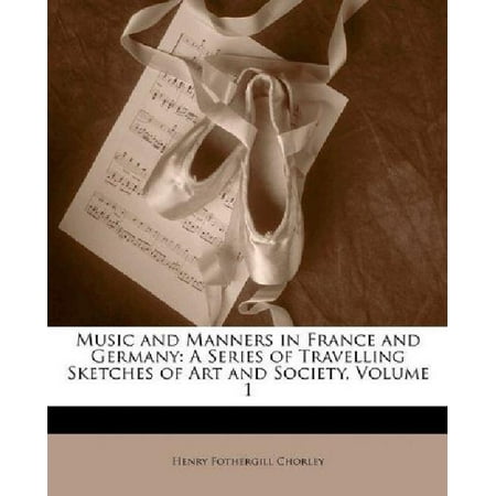 Music and Manners in France and Germany