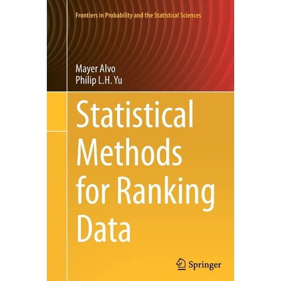 Frontiers in Probability and the Statist Statistical Methods for Ranking Data, (Paperback)
