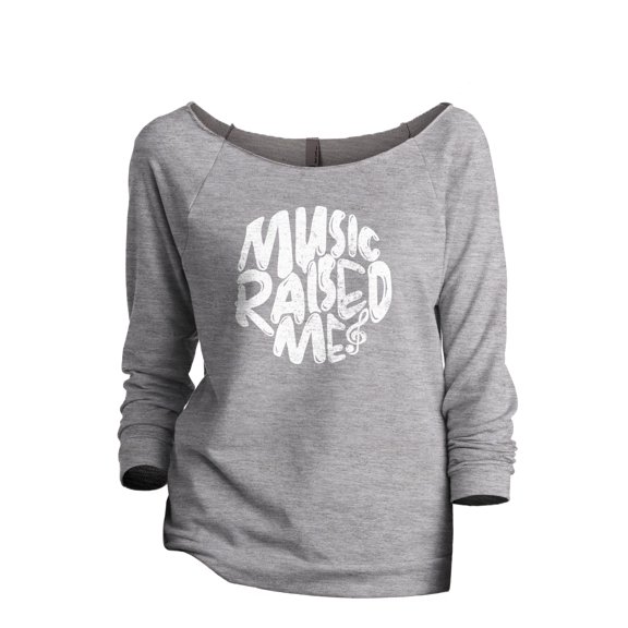Music Raised Me Women's Fashion Slouchy 3/4 Sleeves Raglan Lightweight Sweatshirt Sport Grey 2X-Large