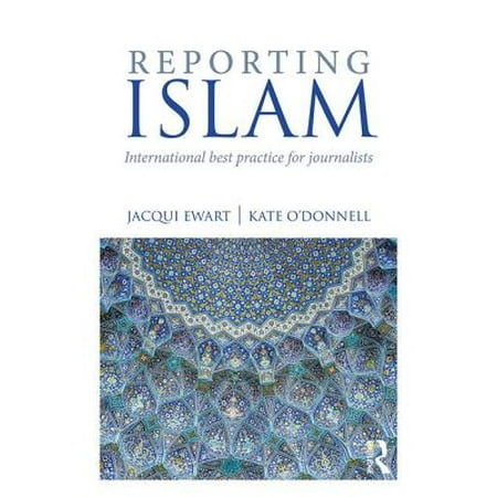 Reporting Islam : International Best Practice for (Status Reporting Best Practices)