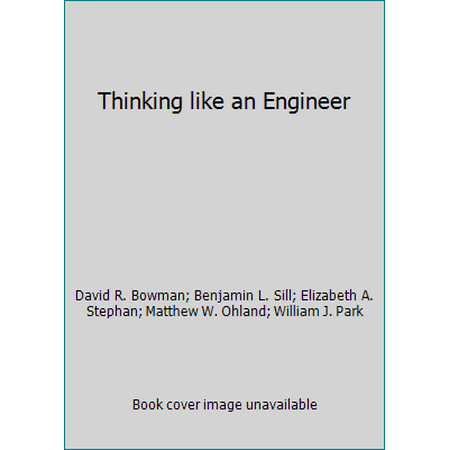 Thinking like an Engineer [Paperback - Used]