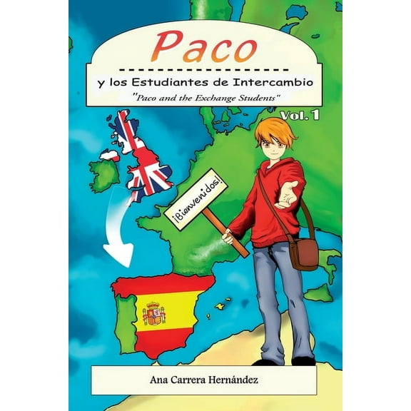 Paco y Los Estudiantes de Intercambio (Paperback) by Ana Carrera Hernandez
