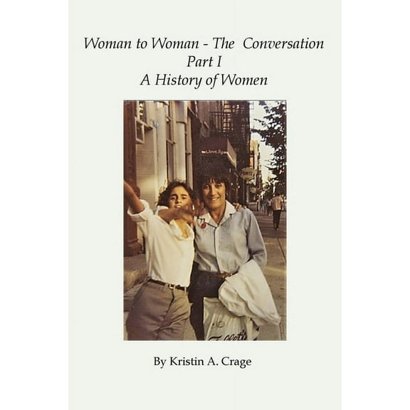 Woman to Woman - The Conversation, Part I, (Paperback)
