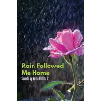 Rain Followed Me Home (Paperback)