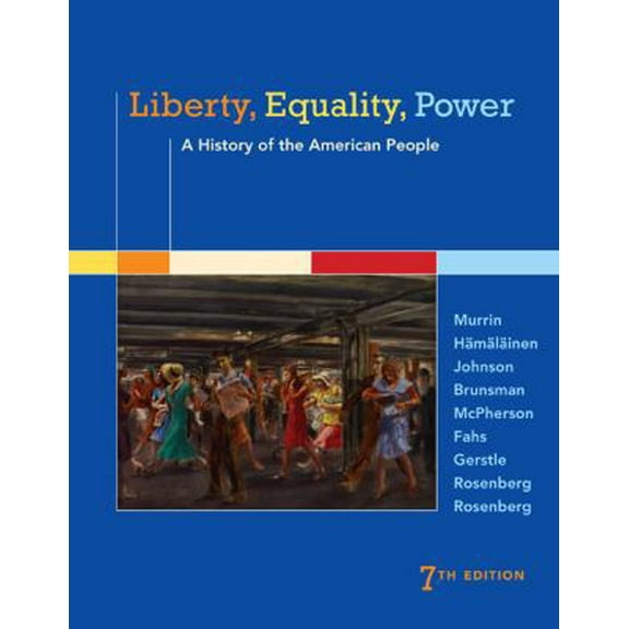 Pre-Owned Liberty, Equality, Power: A History of the American People (Hardcover) 1305084136 9781305084131