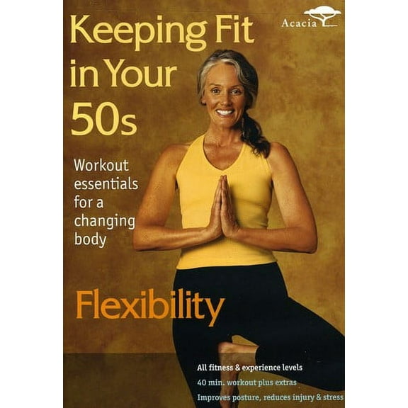 Keeping Fit in Your 50s: Flexibility