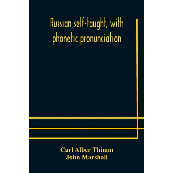 Russian Self-Taught, With Phonetic Pronunciation, (Paperback)