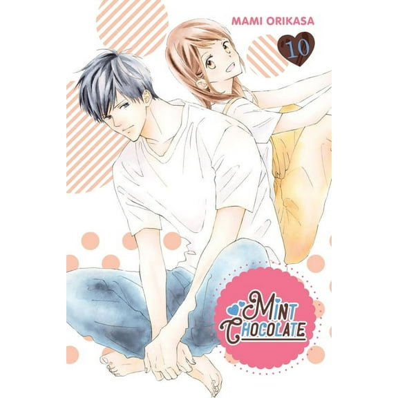 Mint Chocolate Mint Chocolate, Vol. 10: Volume 10, Book 10, (Paperback)