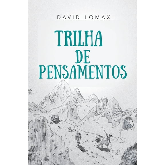 Trail of Thoughts Trilha de Pensamentos: Uma história real de sobrevivência na natureza remota do Alasca, Book 5, (Paperback)